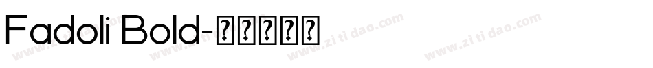 Fadoli Bold字体转换